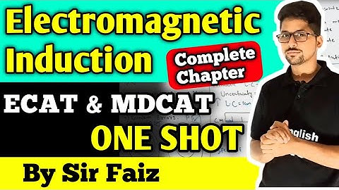 Electromagnetic induction Chapter 19 one shot MDCAT and ECAT class 12 New physics book | Unit 19
