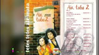 144. Mansyur S. - Tetes Tetes Air Mata ( Air Tuba 2 )