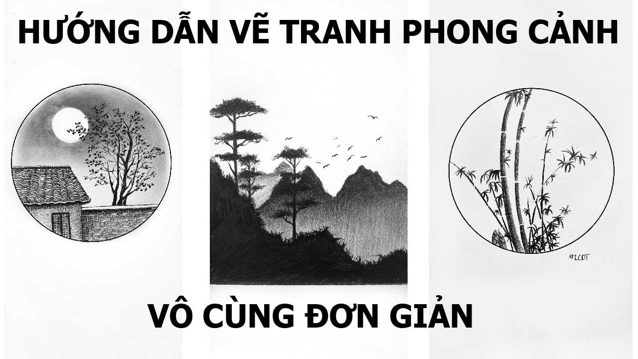 Hướng dẫn VẼ TRANH PHONG CẢNH VÔ CÙNG ĐƠN GIẢN – Lê Công Duy Tính