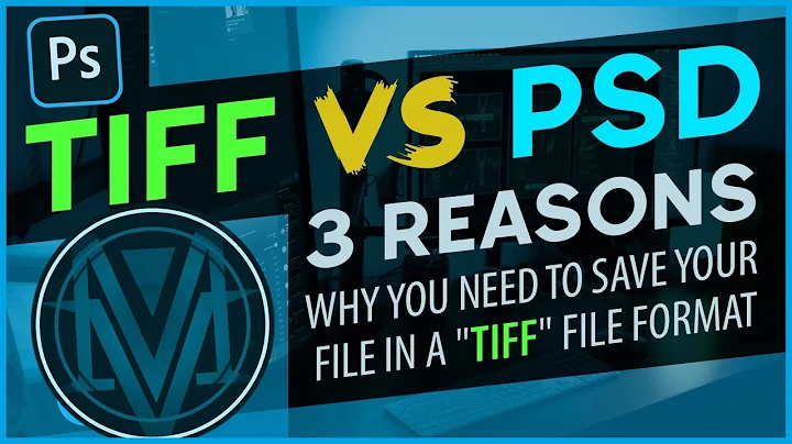 Tiff Vs Psd | 3 reasons why you need to save your file in a tiff file format