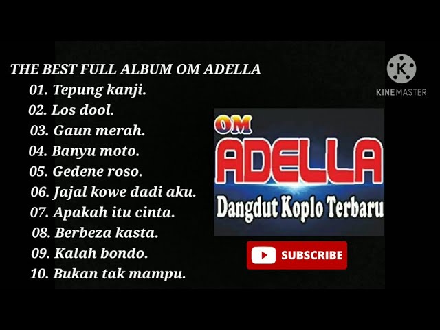 Full album om adella-The best om adella-tepung kanji-los dool-gaun merah-banyu moto-gedene roso. class=