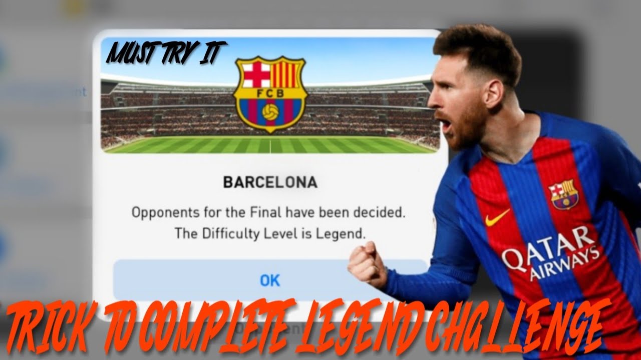 VERY RARE TRICK TO COMPLETE LEGEND CHALLENGE/PES 19