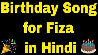 Birthday Song for Fiza - Happy Birthday Song for Fiza