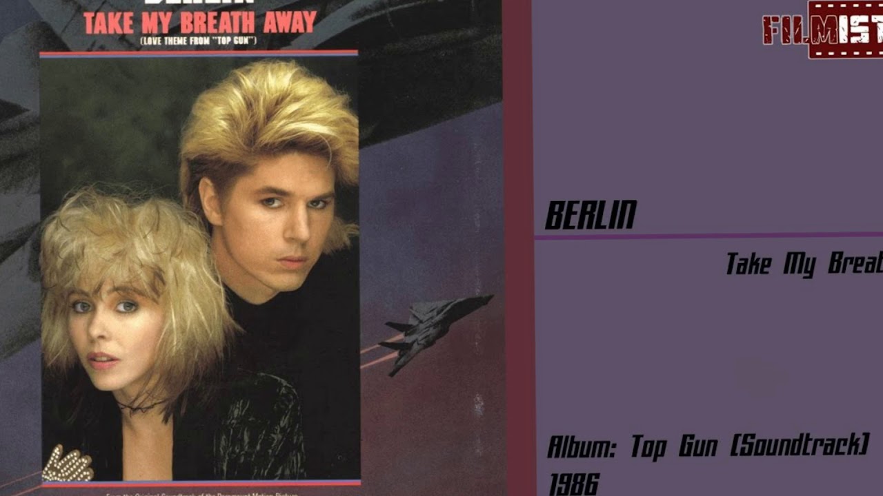 Berlin Take My Breath Away (Remix) YouTube