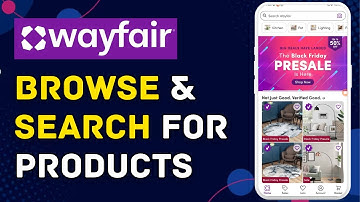 How to Browse & Search for Products on Wayfair 2025?