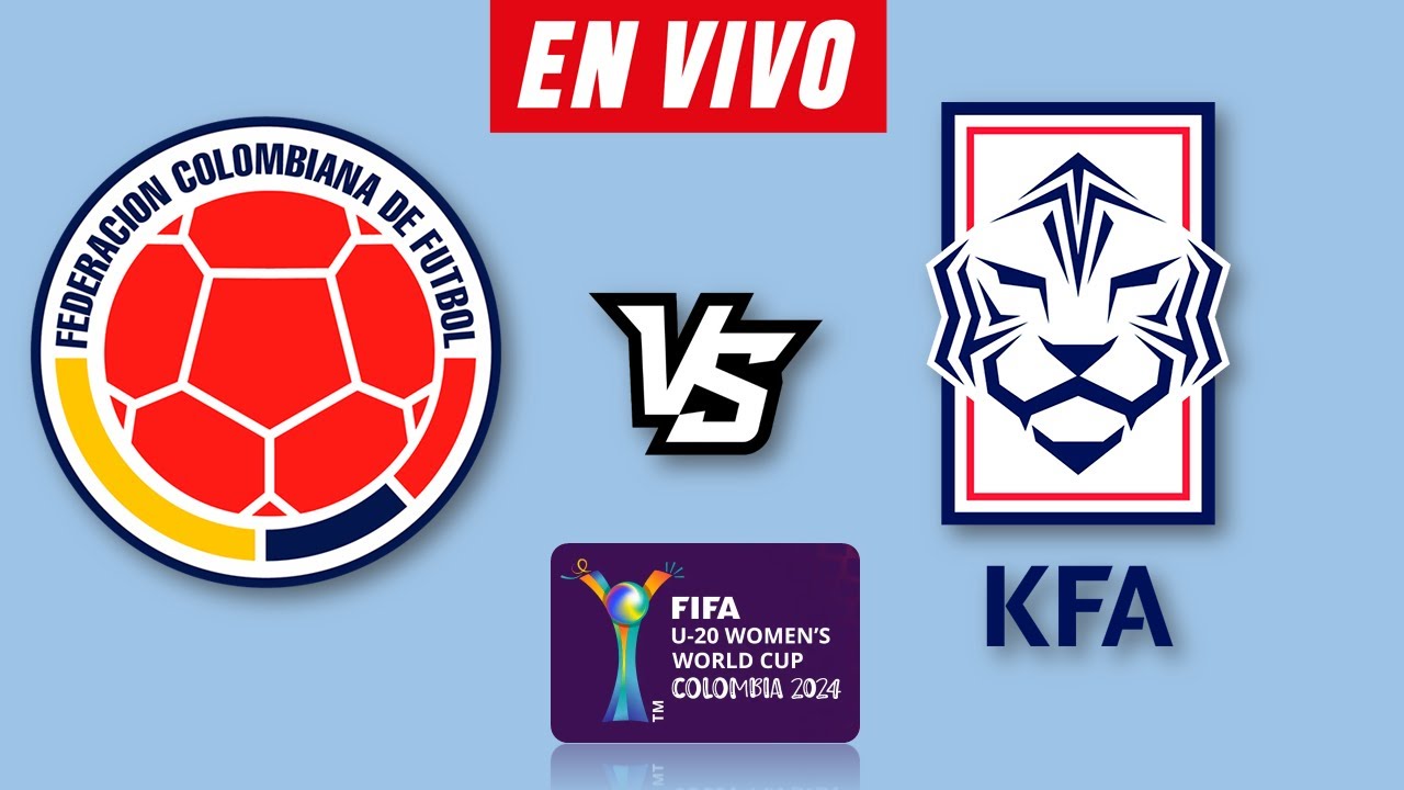 COLOMBIA VS COREA DEL SUR EN VIVO 🔴 COPA MUNDIAL SUB 20 FEMENINO 2024 ️ ...