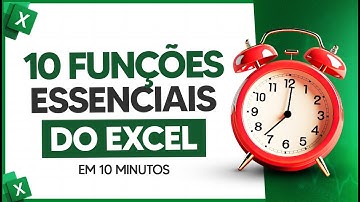 Aprenda 10 Funções Essenciais do Excel em 10 Minutos