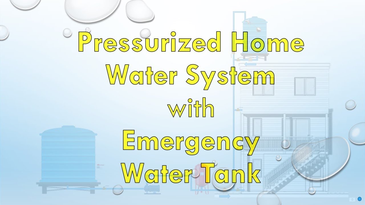 Pressurized Home Water System With Emergency Tank YouTube Pressurized Home Water System With Emergency Tank YouTube