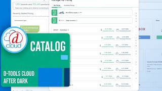 D-Tools Cloud After Dark Webinar: Catalog