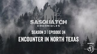 Sasquatch Chronicles ft. by Les Stroud | Season 3 | Episode 24 | Encounter In North Texas