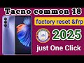 Tacno Common 18 Factory Reset with Frp bypass Dft pro || Tacno Ch6h Frp bypass || Tacno Common