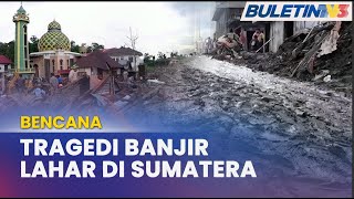 BENCANA | Puluhan Maut, Ratusan Rumah Musnah