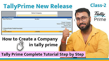 How to create a company in tally prime। TallyPrime 6.0 Step by Step Complete Tutorial ।Tally Class 2