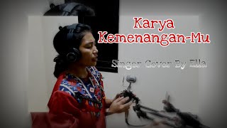 Download Lagu Karya Kemenangan - [ Cover By Ella MP3