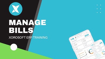 XoroERP Purchasing Tutorial - Manage Bills