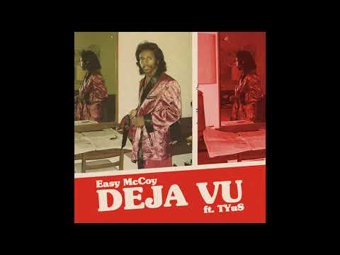 Easy McCoy - Deja Vu Feat Tyus (BEL-AIR THEME SONG)