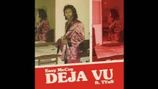 Easy McCoy - Deja Vu Feat Tyus (BEL-AIR THEME SONG)