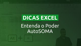 Dica Impacta Entenda o poder da AutoSoma