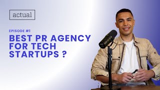 Best PR Agency For Tech Startups?