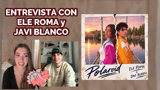 Interview with Ele Roma and Javi Blanco about "Polaroid", DABRUK, Rosa Martínez, Fernando Castro