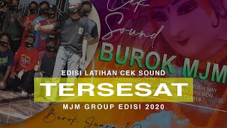 Tersesat tembang dangdut Cover Burok Mjm Live Sesi Latihan 2020
