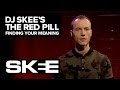 The Importance of Finding Your Meaning - DJ Skee's The Red Pill