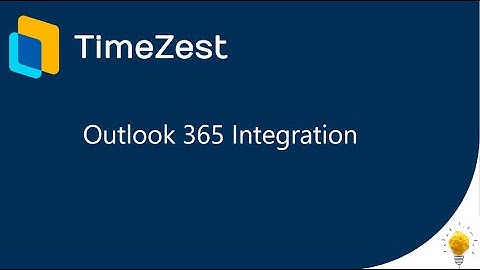 TimeZest Outlook 365 Integration Overview