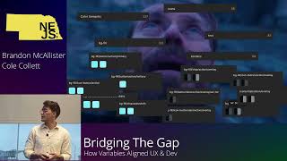 Bridging The Gap: How Variables Aligned UX & Dev - Brandon McAllister & Cole Collett