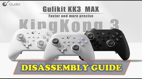 GULIKIT KingKong 3 MAX Controller TEARDOWN | FULL DISASSEMBLY GUIDE 2025.
