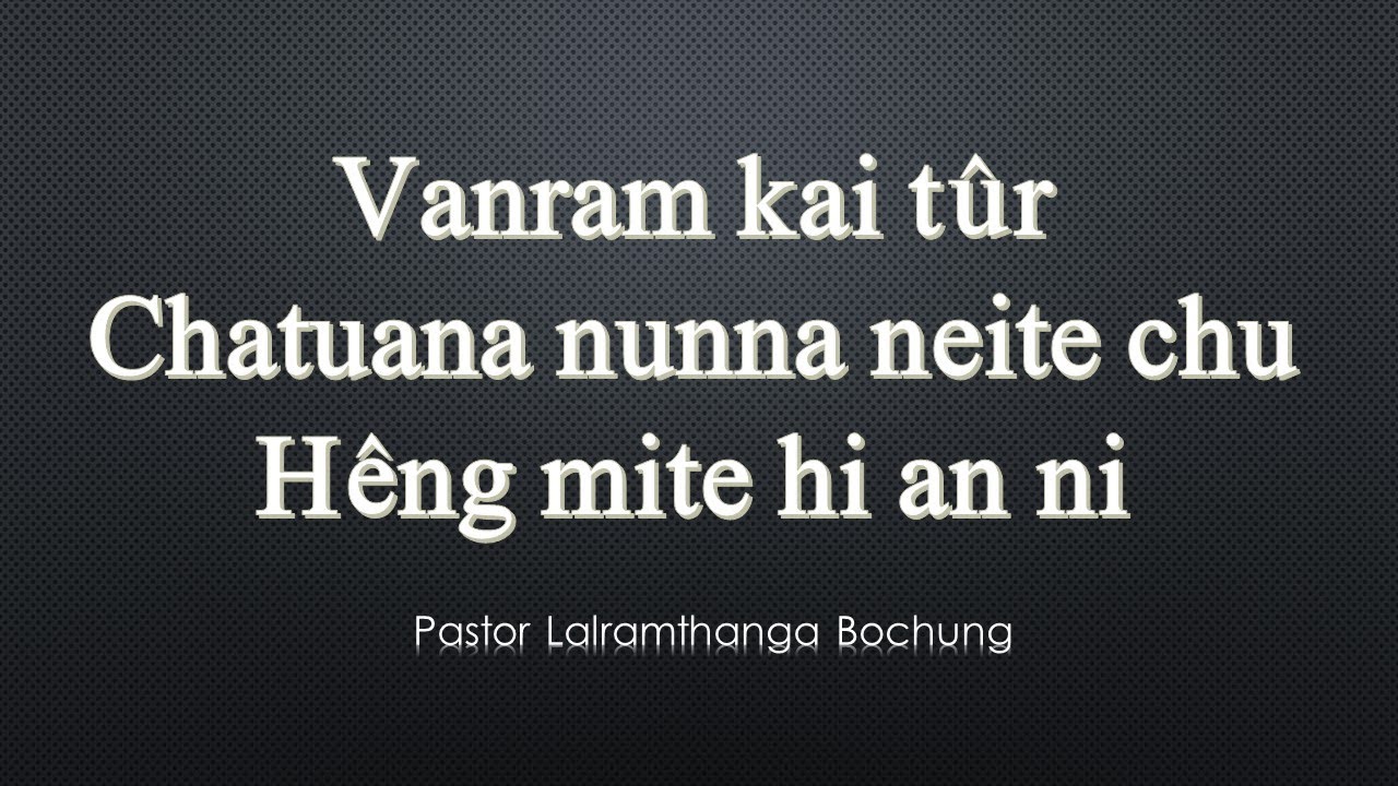 Vanram kai turte chu heng mite hi an ni