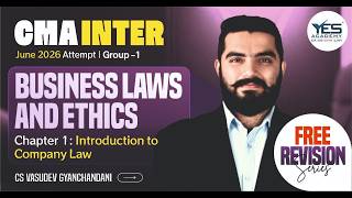 CMA Inter June 2026 | Free Live Revision Batch | Business Laws & Ethics 3 | CS Vasudev Gyanchandani