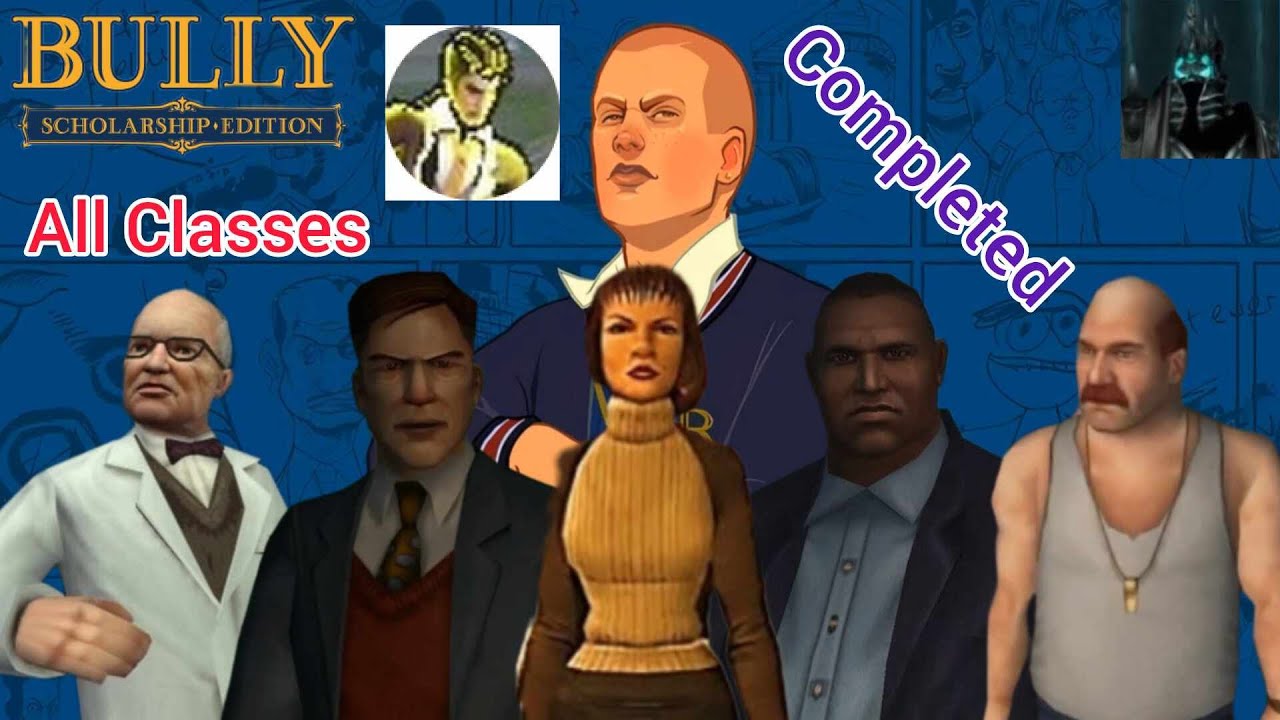 Bully Scholarship Edition | All Classes | Nay làm học sinh chăm chỉ nha ...
