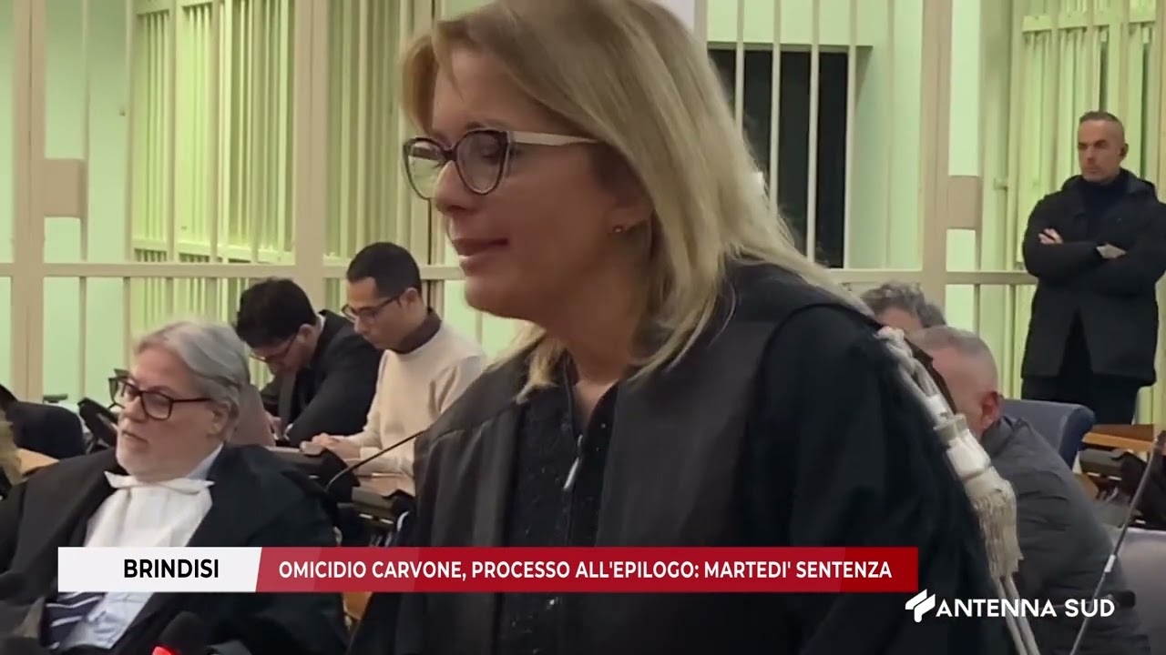 17 FEBBRAIO 2025   BRINDISI   OMICIDIO CARVONE, PROCESSO ALL'EPILOGO    MARTEDI' SENTENZA