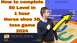 How to complete 50 Level Horse shoe 3D toss game 2024 screenshot 1