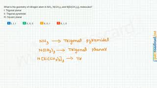 What is the geometry of nitrogen atom in NH3, N(CH3)3 and N[Si(CH3)3]3 molecules?