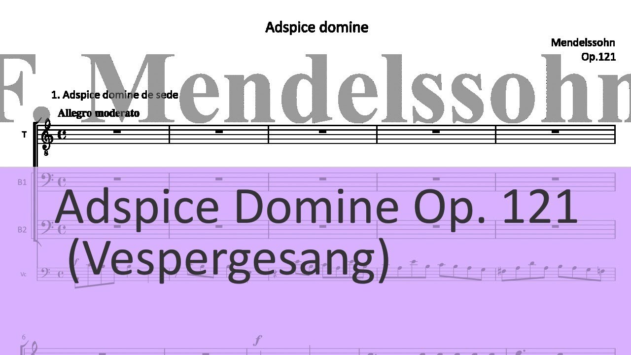 Mendelssohn Op.121 (Adspice domine) - YouTube