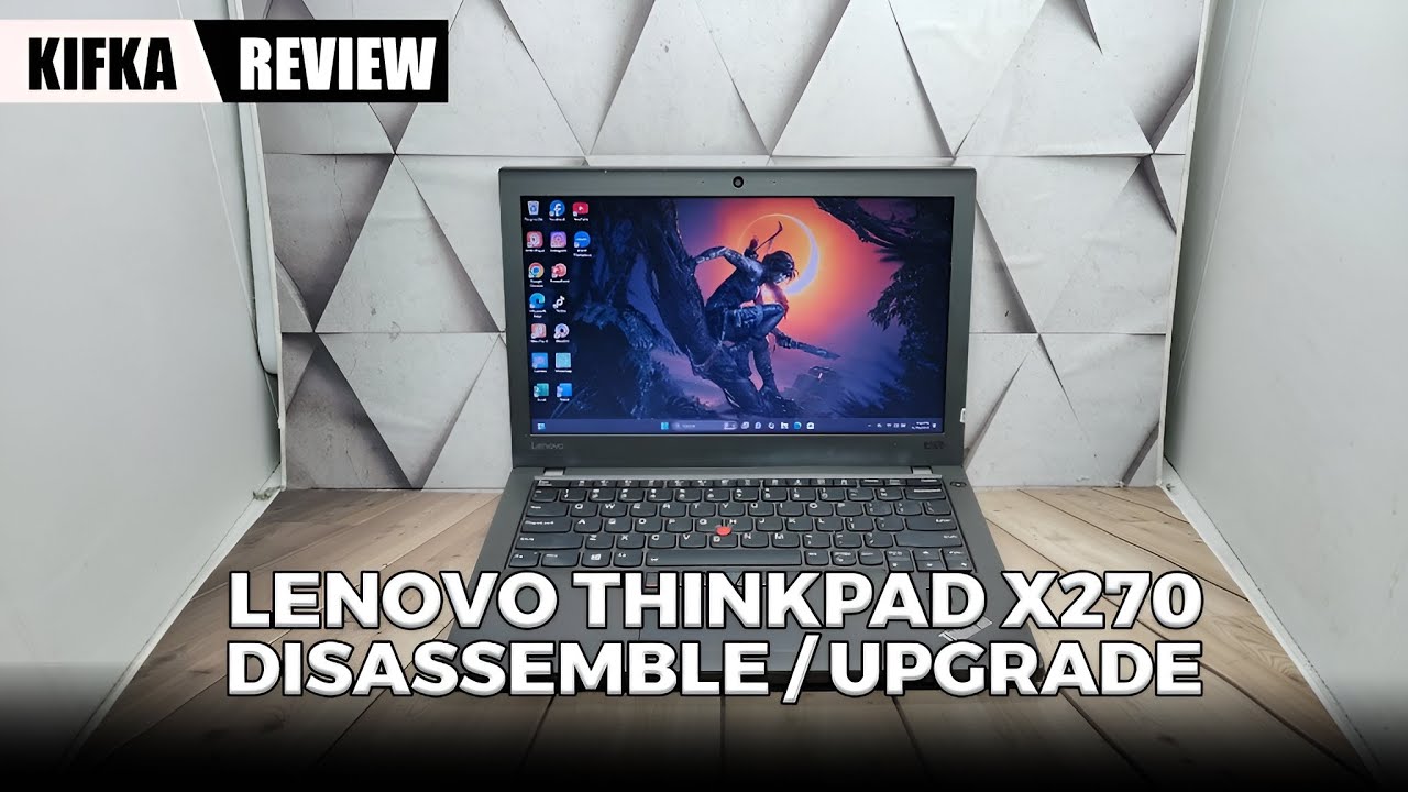 Lenovo Thinkpad X270, Upgrade Options & Quick Review - YouTube