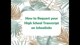 Famous How to Request your HS Transcript on Schoolinks Profile