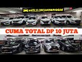 MOBIL BEKAS MURAH 2021 TOTAL DP 10 JUTA AUTO TRUST JAKARTA HARGA MOBKAS SUV MPV 100 - 200 JUTA