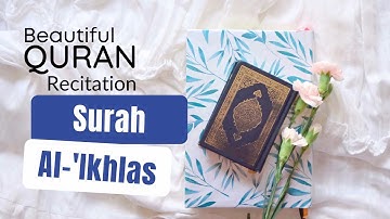 Surah Al-'Ikhlas (The Sincerity) - سورة الإخلاص | Solution