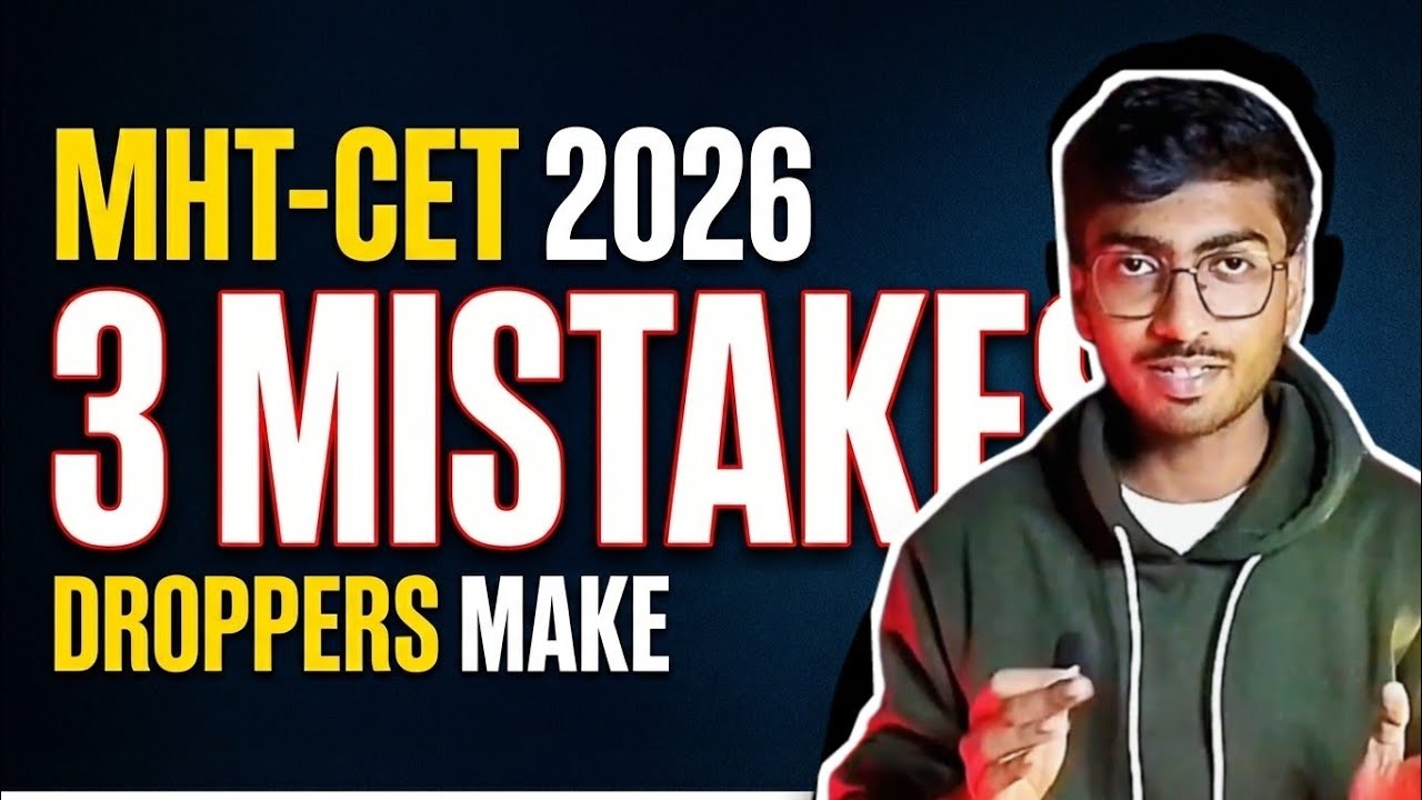 Stop Wasting Your Drop Year || 3 MHT-CET Dropper Mistakes || 