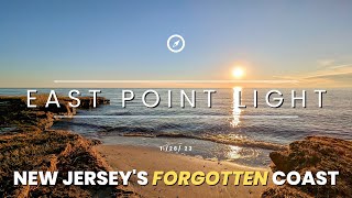 EAST POINT LIGHTHOUSE - SENTINEL OF NEW JERSEY'S FORGOTTEN COAST