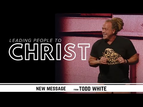 Todd White - Leading People to Christ