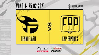 Team Flash vs Fap Esports - Vòng 1 ngày 1 [25.02.2021] | ĐTDV mùa Xuân 2021