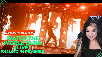 WUT?! FIRST REACTION to WATCH THE WORLD BURN (LIVE) - Falling In Reverse