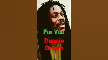 Thumbnail of For You, Dennis Brown #reggae #music #dennisbrown #lovers