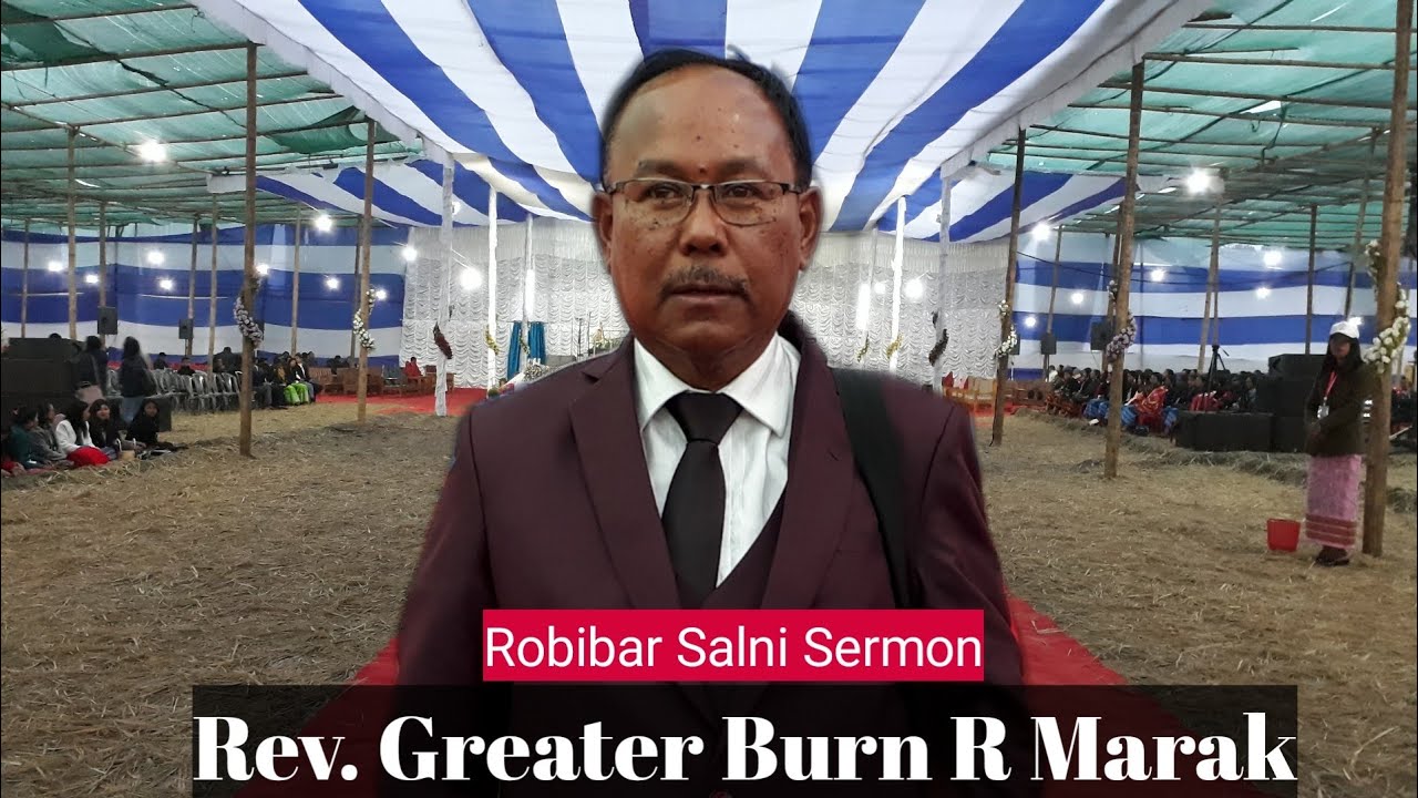 ABDK Sobha Rev, Greater Burn R Marak. Robibar salni Sermon