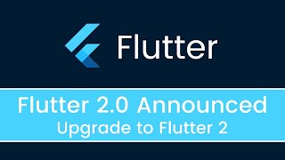 Flutter 2 Announced | How To Upgrade Flutter Version | Flutter Upgrade New