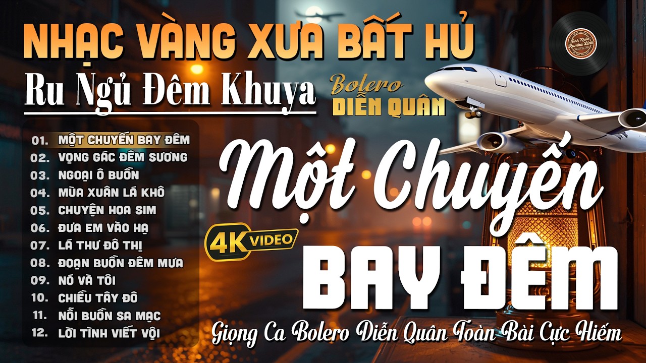 Một Chuyến Bay Đêm➤Giọng ca Đặc Biệt Hay, LK Nhạc Vàng Xưa Ngọt Ngào SAY ĐẮM BAO THẾ HỆ - Diễn Quân