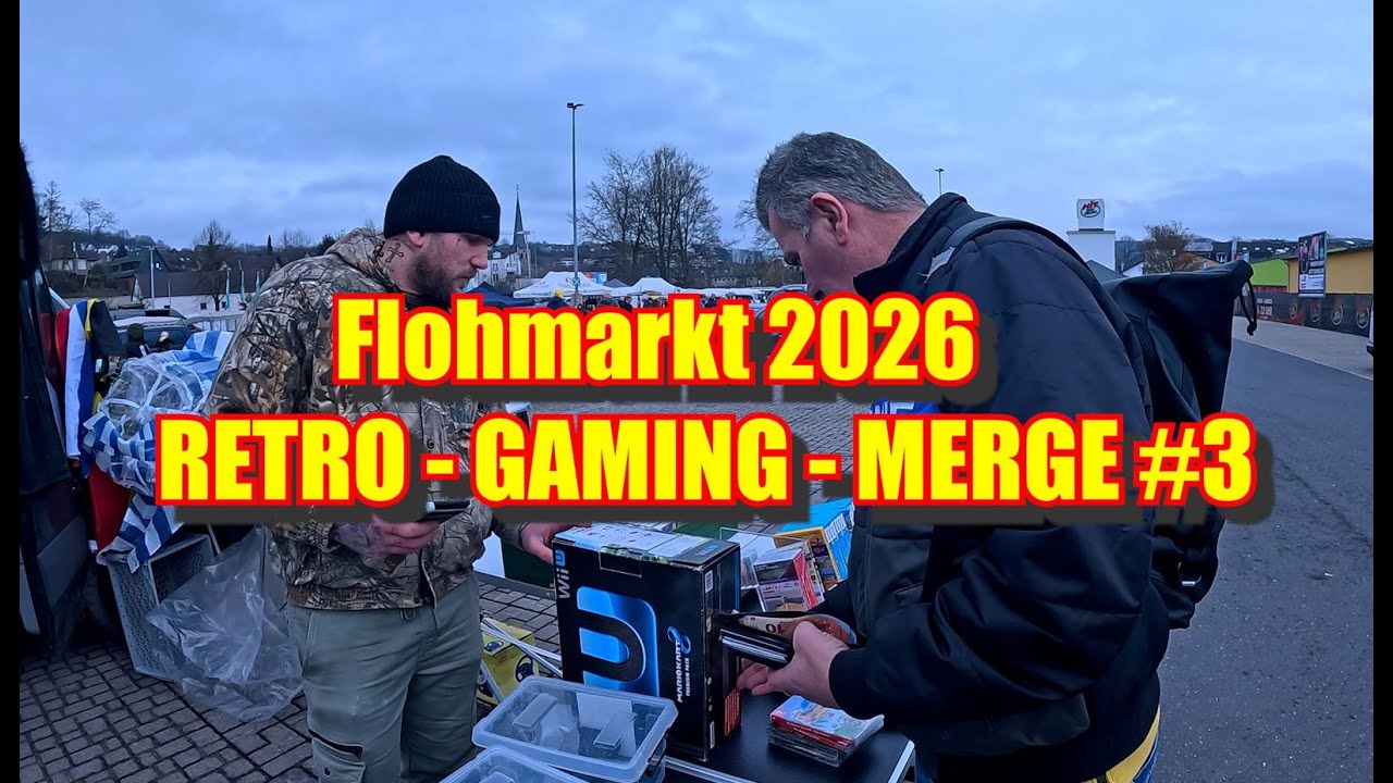Flohmarkt 2026 - RETRO - GAMING - MERGE #3 /gekauft 